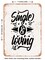 DECORATIVE METAL SIGN - Single and Loving It - 3 - Vintage Rusty Look